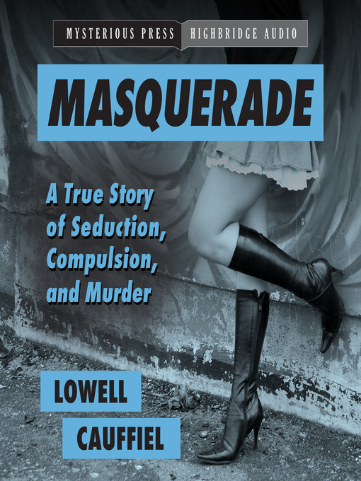 Title details for Masquerade by Lowell Cauffiel - Wait list